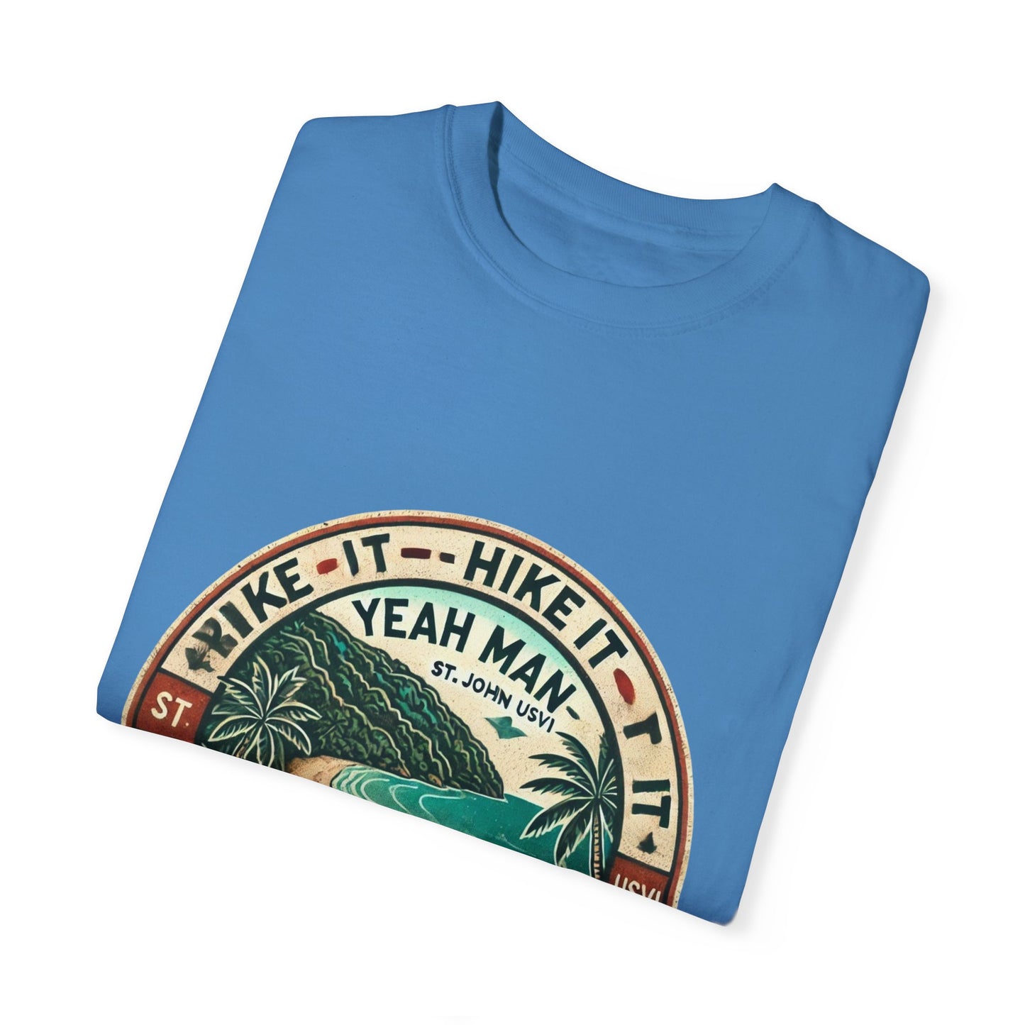 Unisex Garment-Dyed T-Shirt - Beach Vibes with 'Hike It, Beach It, Love It'