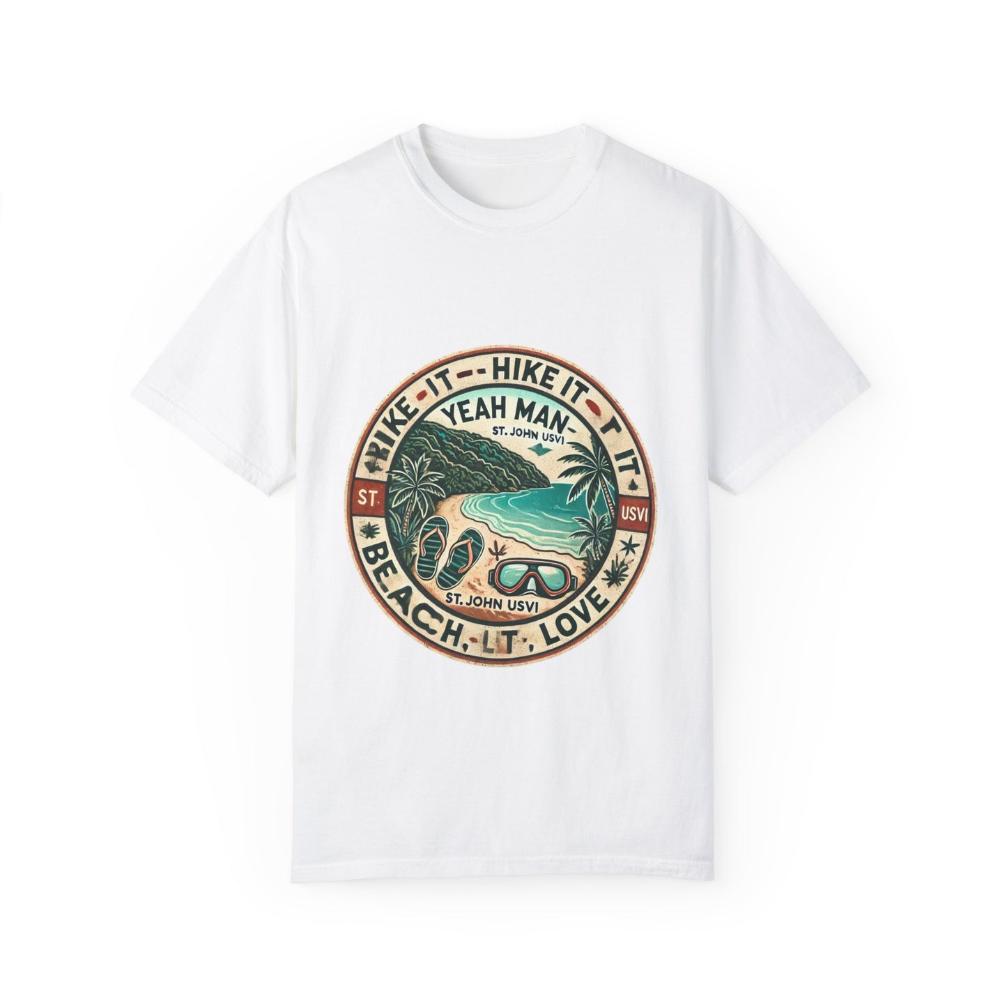 Unisex Garment-Dyed T-Shirt - Beach Vibes with 'Hike It, Beach It, Love It'