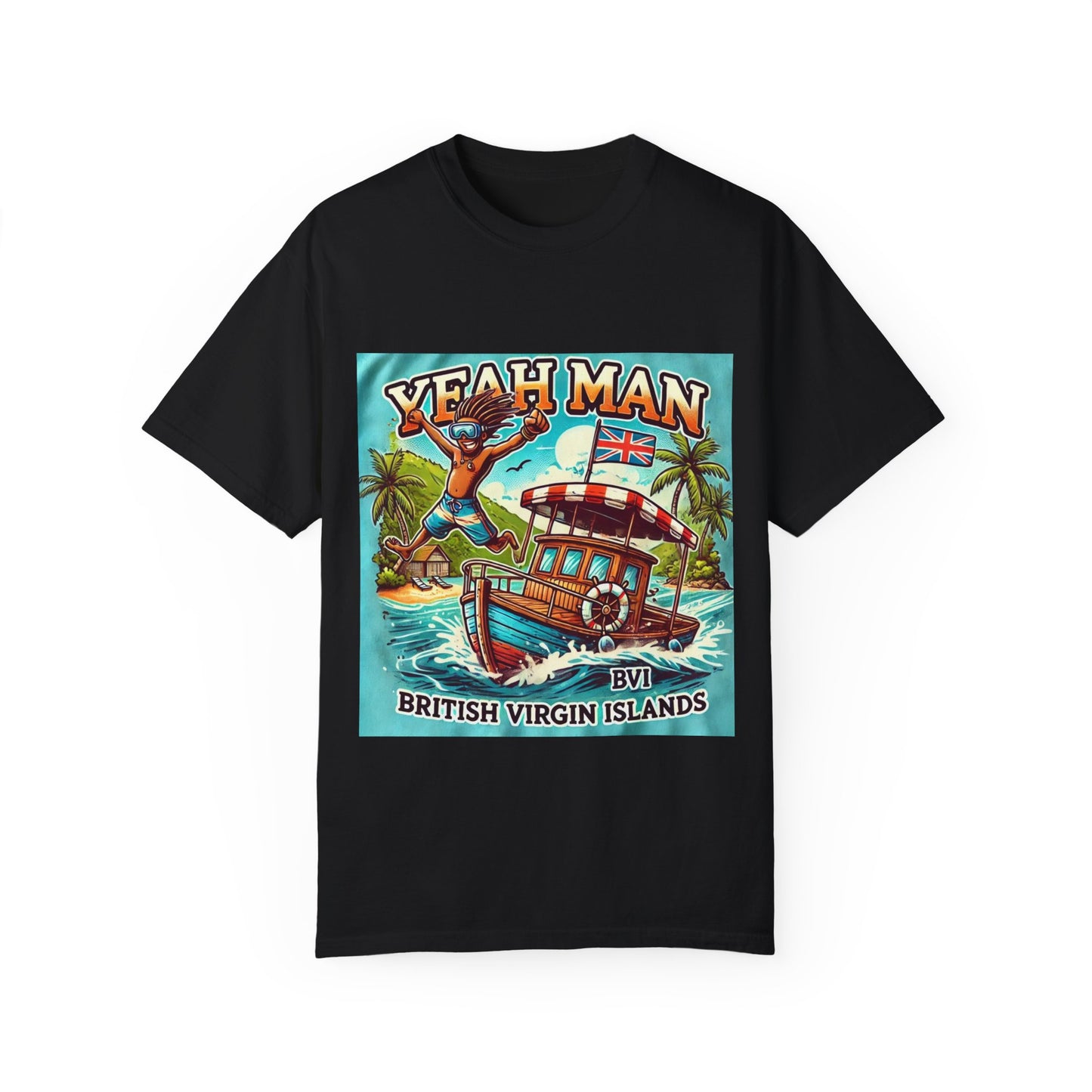 Tropical Vibes Unisex Garment-Dyed T-Shirt - 'Yeah Man' British Virgin Islands
