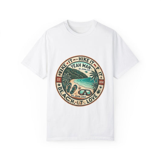 Unisex Garment-Dyed T-Shirt - Beach Vibes with 'Hike It, Beach It, Love It'