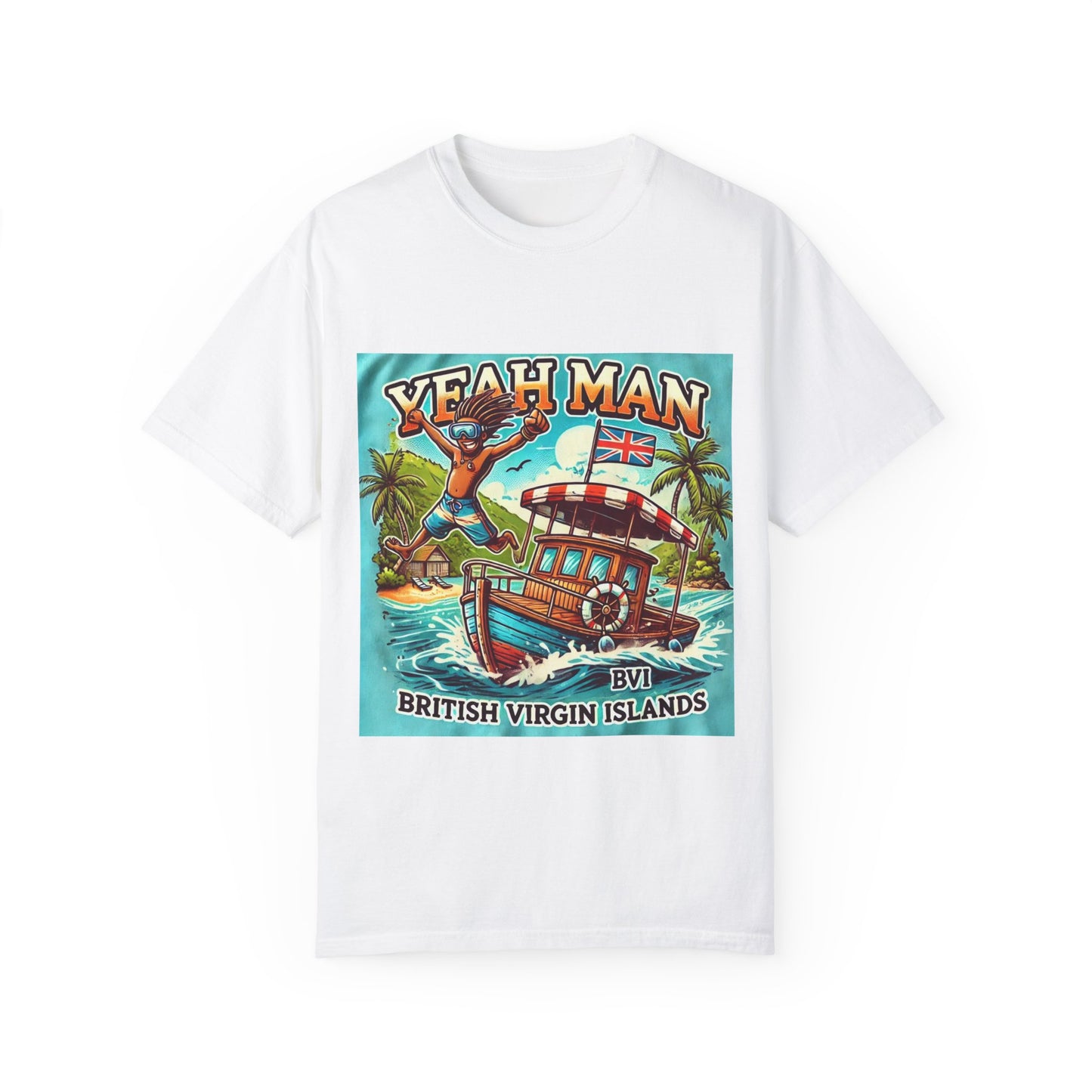 Tropical Vibes Unisex Garment-Dyed T-Shirt - 'Yeah Man' British Virgin Islands