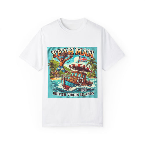 Tropical Vibes Unisex Garment-Dyed T-Shirt - 'Yeah Man' British Virgin Islands
