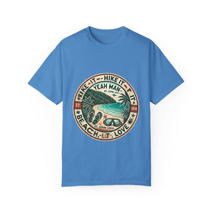 Unisex Garment-Dyed T-Shirt - Beach Vibes with 'Hike It, Beach It, Love It'